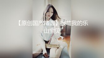 STP26008 【顶级性爱??绿意盎然】极品美娇妻『亨利夫妇』降世猛男《巨屌浩克》暴力深喉口交 虐操饥渴浪穴高潮