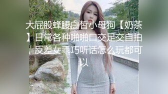 寻花偷拍系列-男主3500约操身材苗窕的洋装美女…