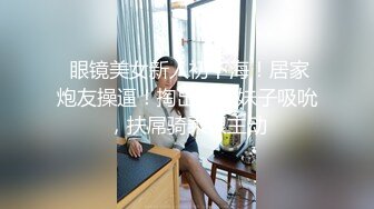 喜欢开后庭的漂亮萌妹子在出租屋内被大肉棒爆操后门