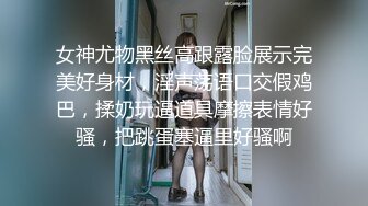 中年大叔忽悠美女顾客做特殊服务，全身按摩撩骚忽悠顾客揉奶玩逼