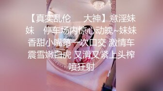 极品反差婊 清纯轻素颜无美颜的极品美人，爱吃男友大屌，技术一流十分娴熟，最后吞精入腹，太淫荡了