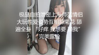 【新片速遞】  ✨✨✨新人御姐！超级漂亮~【边境做核酸】极品美乳~道具狂插！！~~✨✨✨-这大美妞真带劲，人间理想型~！