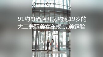 出差约的露脸酒店前台小妹子口活真棒