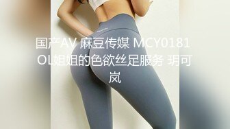 【新片速遞 】和高颜值大二女友出租屋里啪啪啪完美露脸