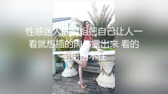 极品女神级长发美女,各种动作狂干就是射不出来