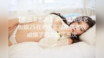 【男魔只约姑娘】新到女神闺蜜一枚，肤白貌美，酒店淫乱4P，男人梦想中的画面出现了，连干两炮爽翻