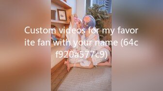 Custom videos for my favorite fan with your name (64cf920a577c9)