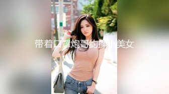  剧情演绎老哥1300大洋约性感包臀裙外围妹，服务周到按摩调情胸推爆，性感丝袜舔菊深喉