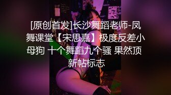 后入小母狗，太粗了操的她肚子疼