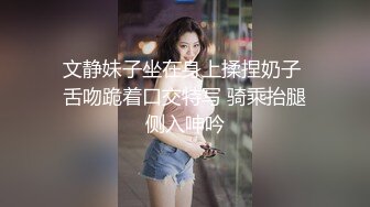 和服超美女后面抱起屁股脱下小内内屁股坐在脸上吃逼肉棒插入湿漉漉的阴道080319_879