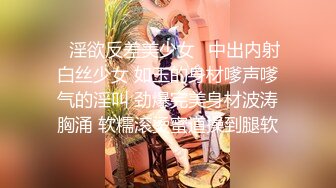 【极品女神】约炮大神「华仔」原创私拍??茶叶店销售小妹谈心约炮口爆??大葡萄奶 完美露脸 高清1080P版